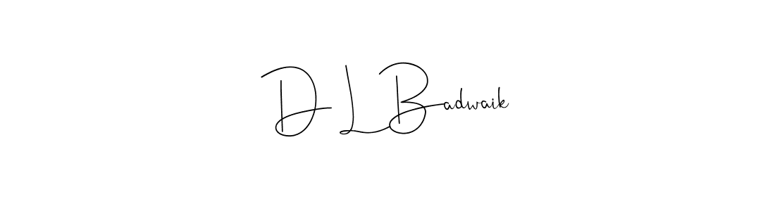 Make a beautiful signature design for name D L Badwaik. With this signature (Andilay-7BmLP) style, you can create a handwritten signature for free. D L Badwaik signature style 4 images and pictures png