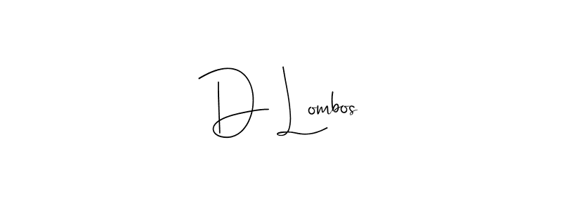 Make a short D Lombos signature style. Manage your documents anywhere anytime using Andilay-7BmLP. Create and add eSignatures, submit forms, share and send files easily. D Lombos signature style 4 images and pictures png