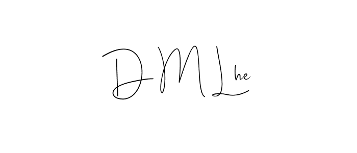 How to make D M Lhe name signature. Use Andilay-7BmLP style for creating short signs online. This is the latest handwritten sign. D M Lhe signature style 4 images and pictures png