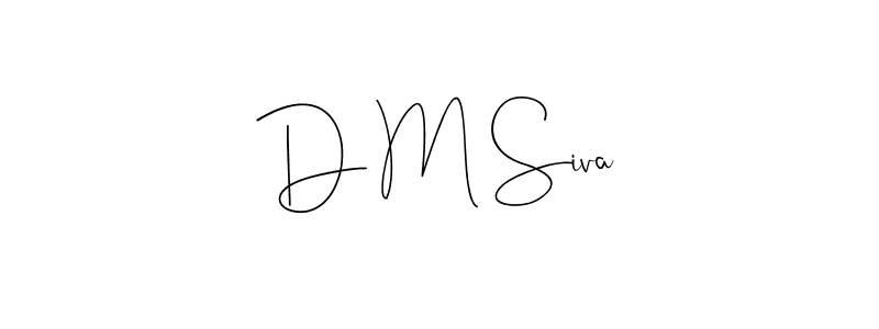 D M Siva stylish signature style. Best Handwritten Sign (Andilay-7BmLP) for my name. Handwritten Signature Collection Ideas for my name D M Siva. D M Siva signature style 4 images and pictures png