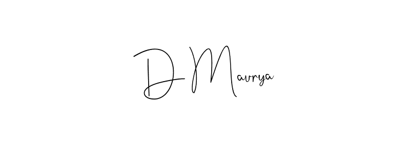 Also we have D Maurya name is the best signature style. Create professional handwritten signature collection using Andilay-7BmLP autograph style. D Maurya signature style 4 images and pictures png