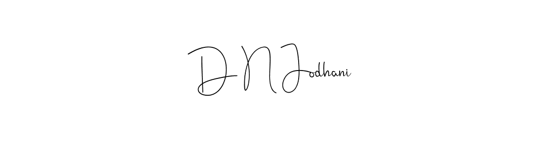 Also You can easily find your signature by using the search form. We will create D N Jodhani name handwritten signature images for you free of cost using Andilay-7BmLP sign style. D N Jodhani signature style 4 images and pictures png