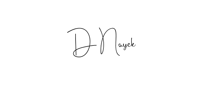 You should practise on your own different ways (Andilay-7BmLP) to write your name (D Nayek) in signature. don't let someone else do it for you. D Nayek signature style 4 images and pictures png