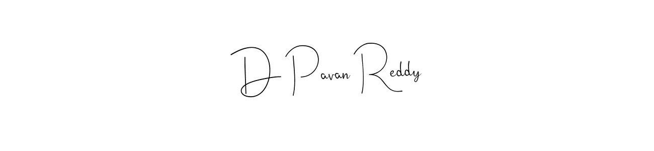 Also we have D Pavan Reddy name is the best signature style. Create professional handwritten signature collection using Andilay-7BmLP autograph style. D Pavan Reddy signature style 4 images and pictures png