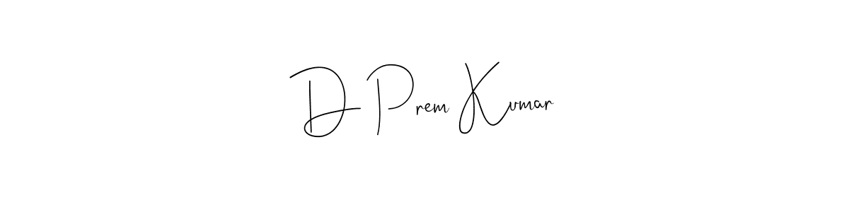 Once you've used our free online signature maker to create your best signature Andilay-7BmLP style, it's time to enjoy all of the benefits that D Prem Kumar name signing documents. D Prem Kumar signature style 4 images and pictures png