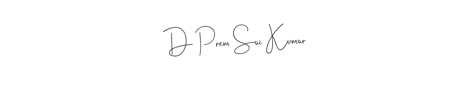 This is the best signature style for the D Prem Sai Kumar name. Also you like these signature font (Andilay-7BmLP). Mix name signature. D Prem Sai Kumar signature style 4 images and pictures png