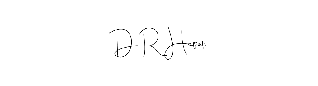 How to make D R Halpati name signature. Use Andilay-7BmLP style for creating short signs online. This is the latest handwritten sign. D R Halpati signature style 4 images and pictures png