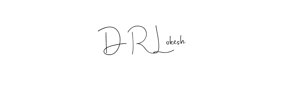 Once you've used our free online signature maker to create your best signature Andilay-7BmLP style, it's time to enjoy all of the benefits that D R Lokesh name signing documents. D R Lokesh signature style 4 images and pictures png