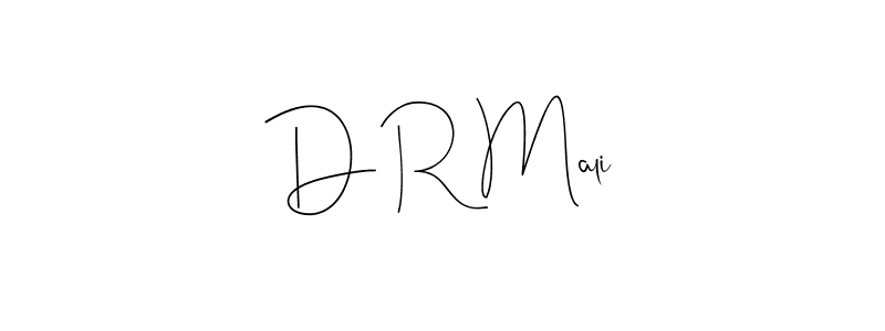 You should practise on your own different ways (Andilay-7BmLP) to write your name (D R Mali) in signature. don't let someone else do it for you. D R Mali signature style 4 images and pictures png
