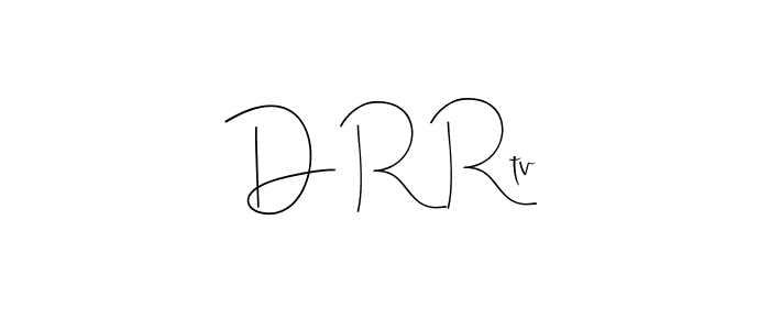 Design your own signature with our free online signature maker. With this signature software, you can create a handwritten (Andilay-7BmLP) signature for name D R Rtv. D R Rtv signature style 4 images and pictures png