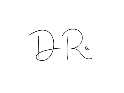 How to make D Ra signature? Andilay-7BmLP is a professional autograph style. Create handwritten signature for D Ra name. D Ra signature style 4 images and pictures png