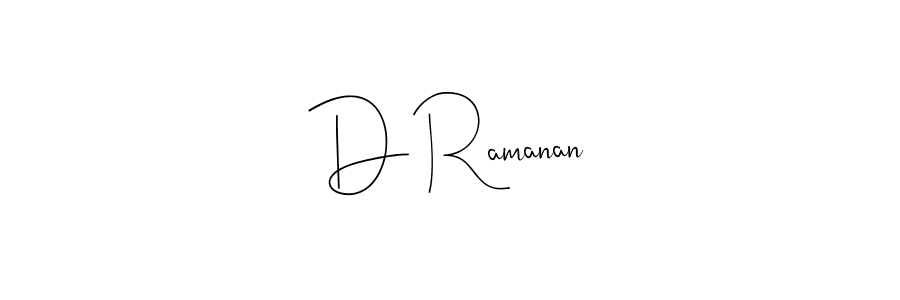 Design your own signature with our free online signature maker. With this signature software, you can create a handwritten (Andilay-7BmLP) signature for name D Ramanan. D Ramanan signature style 4 images and pictures png