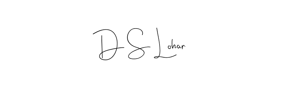 Create a beautiful signature design for name D S Lohar. With this signature (Andilay-7BmLP) fonts, you can make a handwritten signature for free. D S Lohar signature style 4 images and pictures png