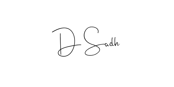 Also we have D Sadh name is the best signature style. Create professional handwritten signature collection using Andilay-7BmLP autograph style. D Sadh signature style 4 images and pictures png