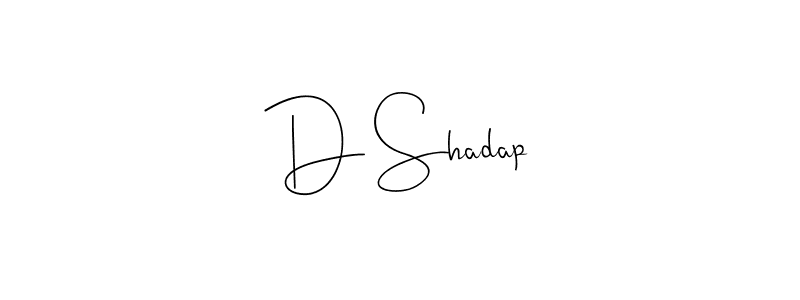 Create a beautiful signature design for name D Shadap. With this signature (Andilay-7BmLP) fonts, you can make a handwritten signature for free. D Shadap signature style 4 images and pictures png