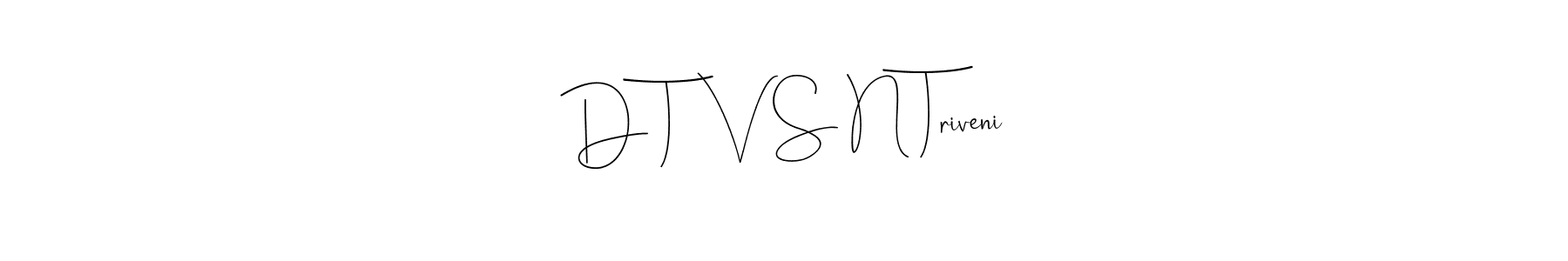 Best and Professional Signature Style for D T  V S N Triveni. Andilay-7BmLP Best Signature Style Collection. D T  V S N Triveni signature style 4 images and pictures png