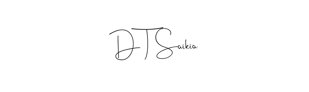 Make a beautiful signature design for name D T Saikia. With this signature (Andilay-7BmLP) style, you can create a handwritten signature for free. D T Saikia signature style 4 images and pictures png