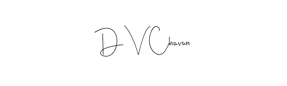 D V Chavan stylish signature style. Best Handwritten Sign (Andilay-7BmLP) for my name. Handwritten Signature Collection Ideas for my name D V Chavan. D V Chavan signature style 4 images and pictures png