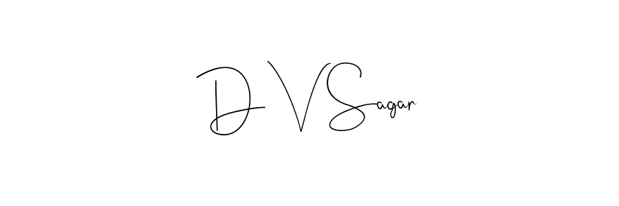 D V Sagar stylish signature style. Best Handwritten Sign (Andilay-7BmLP) for my name. Handwritten Signature Collection Ideas for my name D V Sagar. D V Sagar signature style 4 images and pictures png