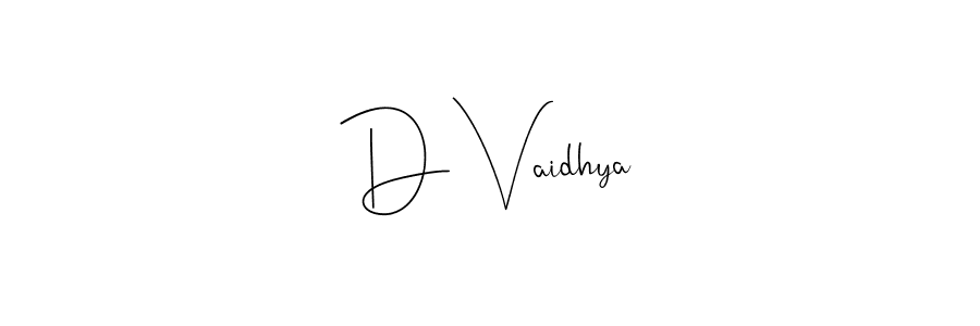 How to make D Vaidhya signature? Andilay-7BmLP is a professional autograph style. Create handwritten signature for D Vaidhya name. D Vaidhya signature style 4 images and pictures png