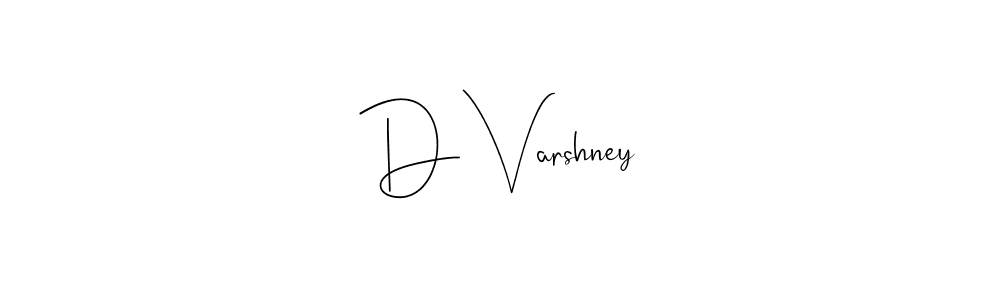 Use a signature maker to create a handwritten signature online. With this signature software, you can design (Andilay-7BmLP) your own signature for name D Varshney. D Varshney signature style 4 images and pictures png