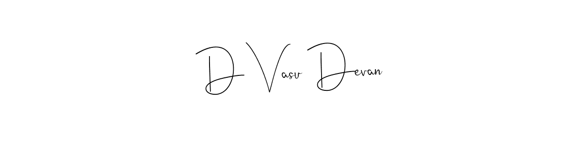 D Vasu Devan stylish signature style. Best Handwritten Sign (Andilay-7BmLP) for my name. Handwritten Signature Collection Ideas for my name D Vasu Devan. D Vasu Devan signature style 4 images and pictures png