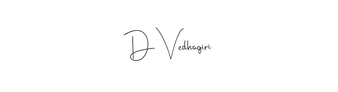 Design your own signature with our free online signature maker. With this signature software, you can create a handwritten (Andilay-7BmLP) signature for name D Vedhagiri. D Vedhagiri signature style 4 images and pictures png