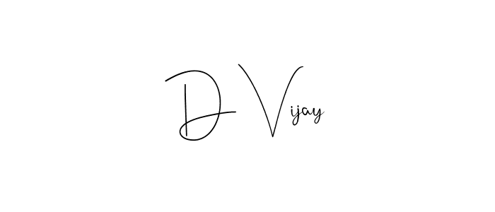 Also You can easily find your signature by using the search form. We will create D Vijay name handwritten signature images for you free of cost using Andilay-7BmLP sign style. D Vijay signature style 4 images and pictures png