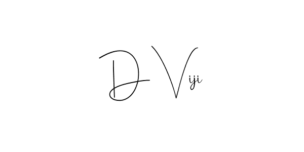 The best way (Andilay-7BmLP) to make a short signature is to pick only two or three words in your name. The name D Viji include a total of six letters. For converting this name. D Viji signature style 4 images and pictures png