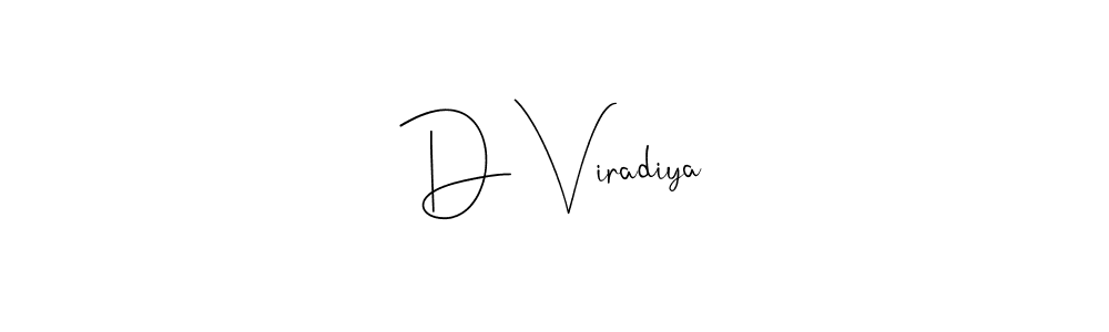 It looks lik you need a new signature style for name D Viradiya. Design unique handwritten (Andilay-7BmLP) signature with our free signature maker in just a few clicks. D Viradiya signature style 4 images and pictures png