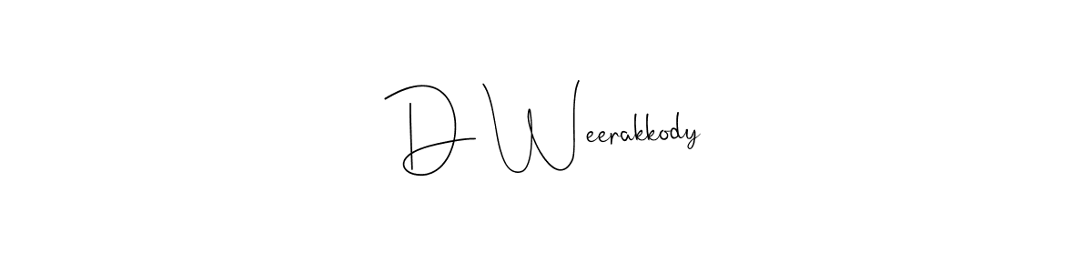 How to make D Weerakkody signature? Andilay-7BmLP is a professional autograph style. Create handwritten signature for D Weerakkody name. D Weerakkody signature style 4 images and pictures png