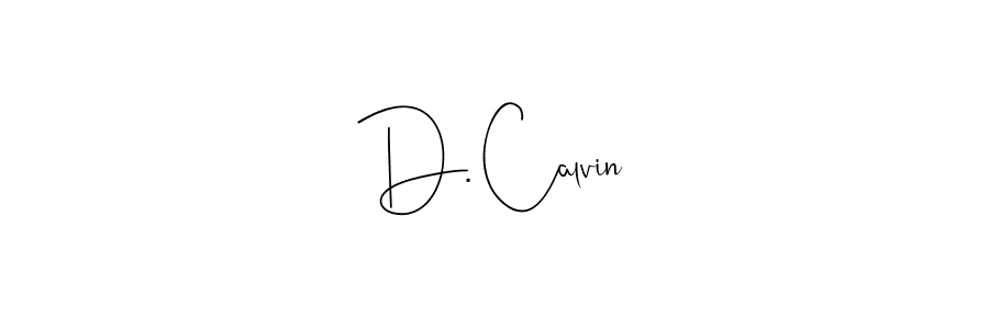 How to make D. Calvin signature? Andilay-7BmLP is a professional autograph style. Create handwritten signature for D. Calvin name. D. Calvin signature style 4 images and pictures png