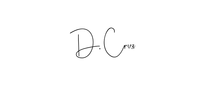 Create a beautiful signature design for name D. Cruz. With this signature (Andilay-7BmLP) fonts, you can make a handwritten signature for free. D. Cruz signature style 4 images and pictures png