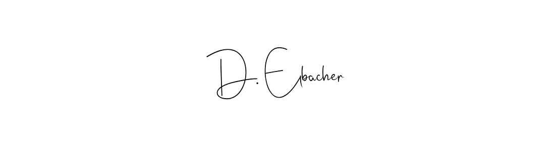 You should practise on your own different ways (Andilay-7BmLP) to write your name (D. Elbacher) in signature. don't let someone else do it for you. D. Elbacher signature style 4 images and pictures png