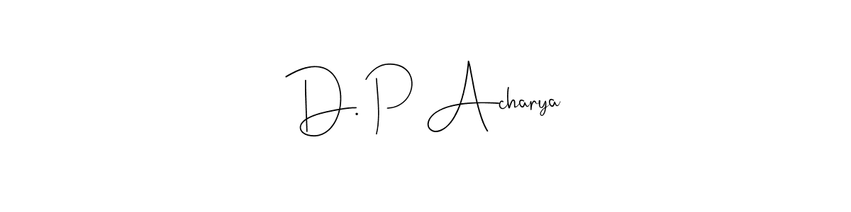 Use a signature maker to create a handwritten signature online. With this signature software, you can design (Andilay-7BmLP) your own signature for name D. P Acharya. D. P Acharya signature style 4 images and pictures png