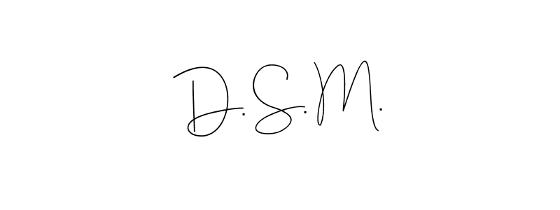 Make a beautiful signature design for name D. S. M.. With this signature (Andilay-7BmLP) style, you can create a handwritten signature for free. D. S. M. signature style 4 images and pictures png