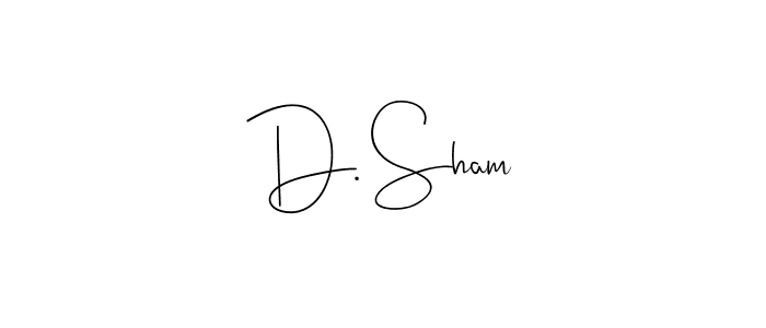 Also we have D. Sham name is the best signature style. Create professional handwritten signature collection using Andilay-7BmLP autograph style. D. Sham signature style 4 images and pictures png