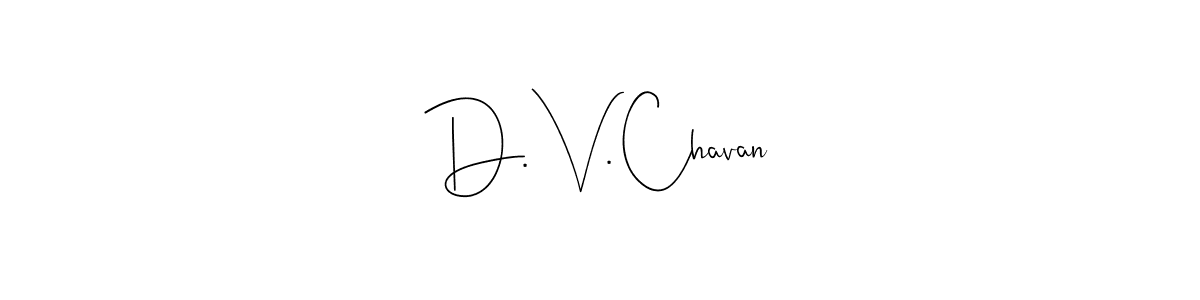 Once you've used our free online signature maker to create your best signature Andilay-7BmLP style, it's time to enjoy all of the benefits that D. V. Chavan name signing documents. D. V. Chavan signature style 4 images and pictures png