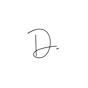 Also we have D.. name is the best signature style. Create professional handwritten signature collection using Andilay-7BmLP autograph style. D.. signature style 4 images and pictures png