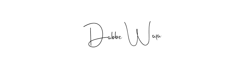 Dabbe Wala stylish signature style. Best Handwritten Sign (Andilay-7BmLP) for my name. Handwritten Signature Collection Ideas for my name Dabbe Wala. Dabbe Wala signature style 4 images and pictures png