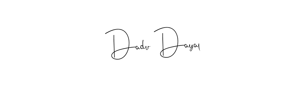 Create a beautiful signature design for name Dadu Dayal. With this signature (Andilay-7BmLP) fonts, you can make a handwritten signature for free. Dadu Dayal signature style 4 images and pictures png