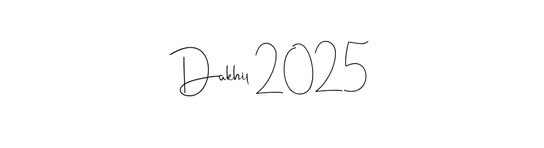Make a short Dakhil 2025 signature style. Manage your documents anywhere anytime using Andilay-7BmLP. Create and add eSignatures, submit forms, share and send files easily. Dakhil 2025 signature style 4 images and pictures png