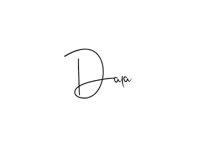 Dala stylish signature style. Best Handwritten Sign (Andilay-7BmLP) for my name. Handwritten Signature Collection Ideas for my name Dala. Dala signature style 4 images and pictures png