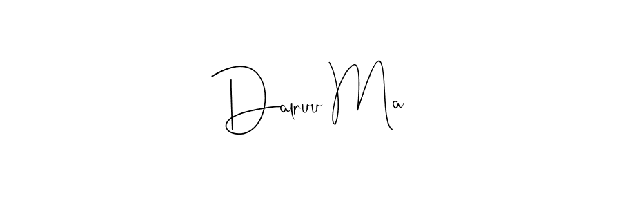 if you are searching for the best signature style for your name Dalruu Ma. so please give up your signature search. here we have designed multiple signature styles  using Andilay-7BmLP. Dalruu Ma signature style 4 images and pictures png