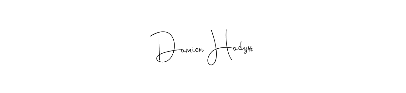 Make a short Damien Hadyff signature style. Manage your documents anywhere anytime using Andilay-7BmLP. Create and add eSignatures, submit forms, share and send files easily. Damien Hadyff signature style 4 images and pictures png