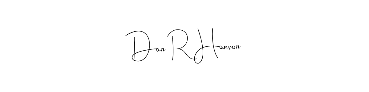 if you are searching for the best signature style for your name Dan R Hanson. so please give up your signature search. here we have designed multiple signature styles  using Andilay-7BmLP. Dan R Hanson signature style 4 images and pictures png