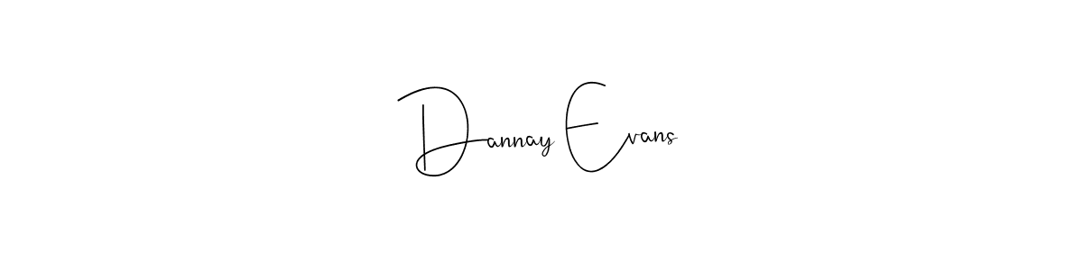 Create a beautiful signature design for name Dannay Evans. With this signature (Andilay-7BmLP) fonts, you can make a handwritten signature for free. Dannay Evans signature style 4 images and pictures png