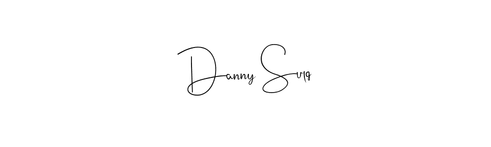 Make a short Danny Sulq signature style. Manage your documents anywhere anytime using Andilay-7BmLP. Create and add eSignatures, submit forms, share and send files easily. Danny Sulq signature style 4 images and pictures png