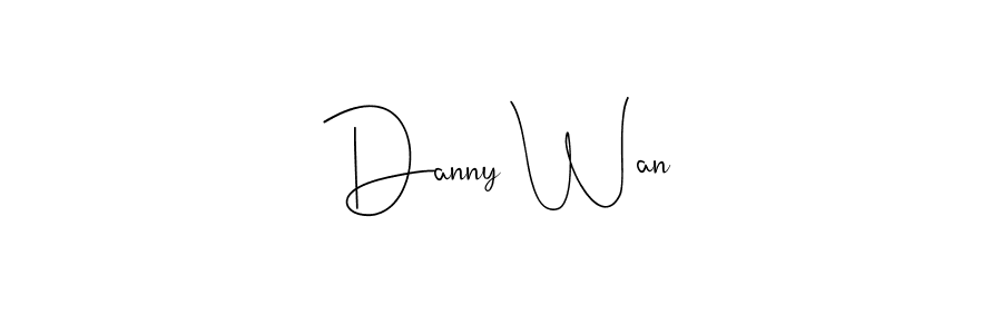 You should practise on your own different ways (Andilay-7BmLP) to write your name (Danny Wan) in signature. don't let someone else do it for you. Danny Wan signature style 4 images and pictures png