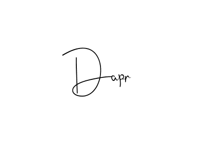 Create a beautiful signature design for name Dapr. With this signature (Andilay-7BmLP) fonts, you can make a handwritten signature for free. Dapr signature style 4 images and pictures png